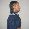 Foxxanne - Drunk - Single